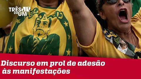 Grupos adaptam discurso para ampliar adesão de apoiadores às manifestações do dia 26