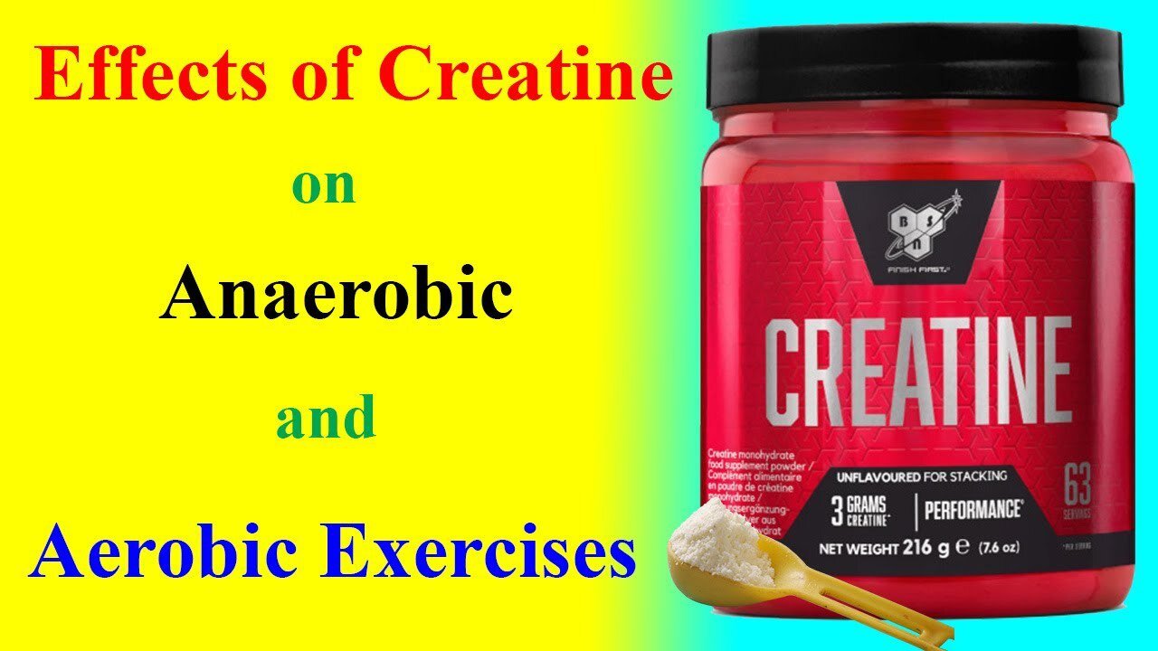 Effects of Creatine supplementation on predominantly anaerobic and aerobic exercises