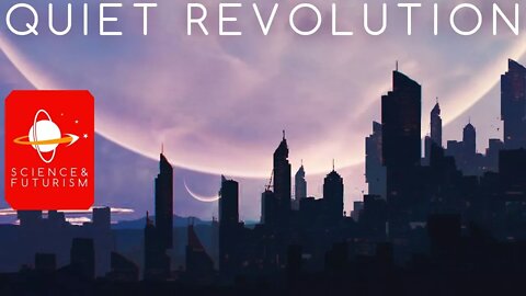 Quiet Revolution: Technologies that will change the World