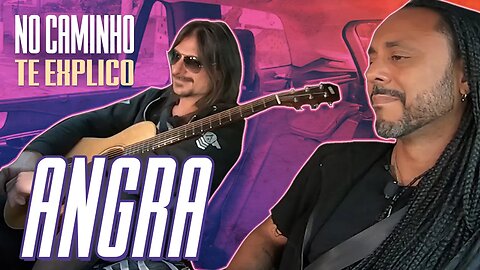 DE CARONA COM ANGRA| NO CAMINHO TE EXPLICO