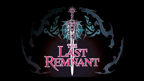 The Last Remnant Intro