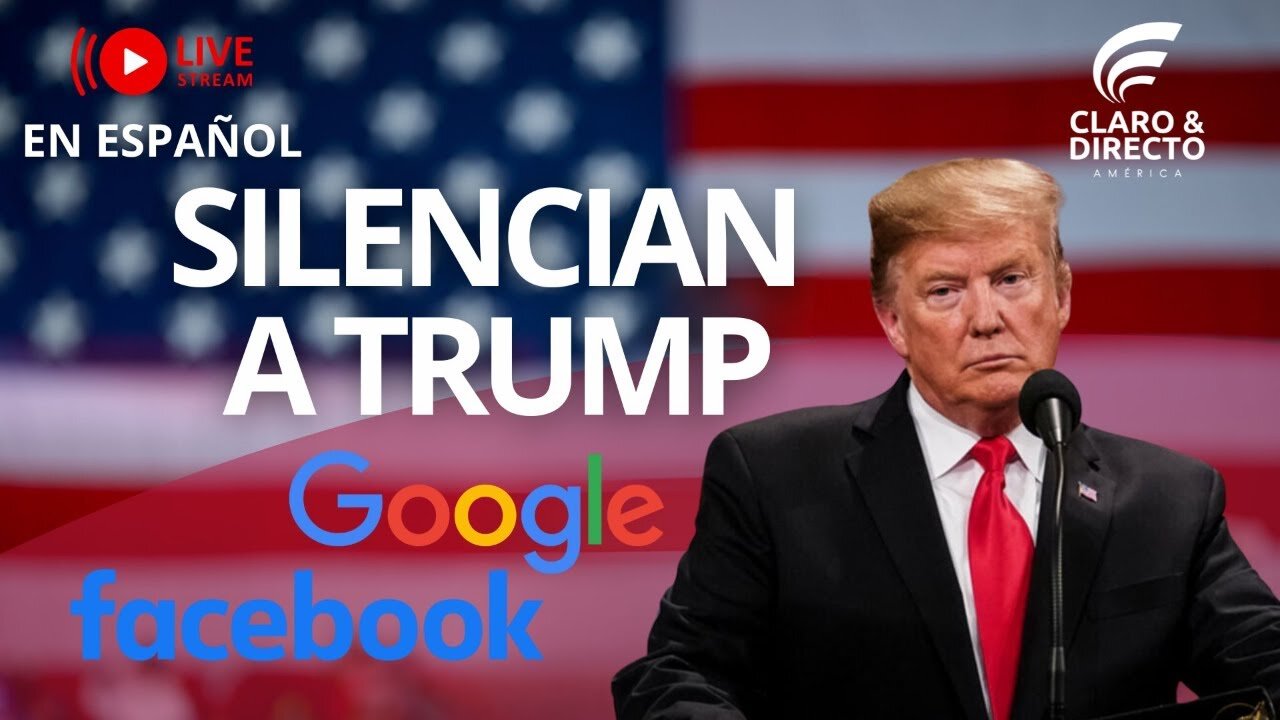 🚨 Google y Meta "silencian" a Trump 🚨