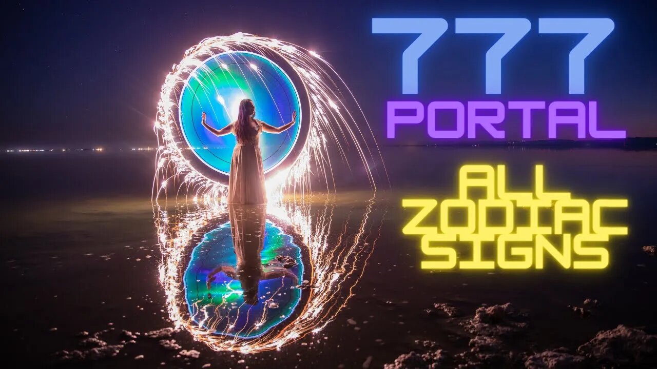 777 Portal | All Zodiac Signs | Spiritual Guidance | #tarotreading #guidancemessages