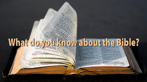 What do we know about the Bible