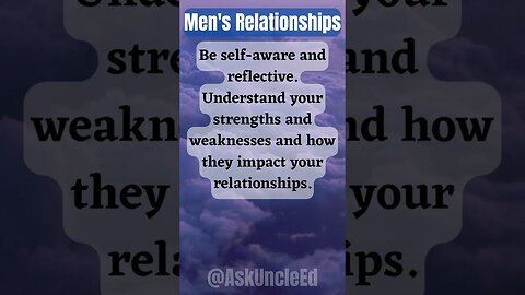 Men's Relationships : Be Self-Aware