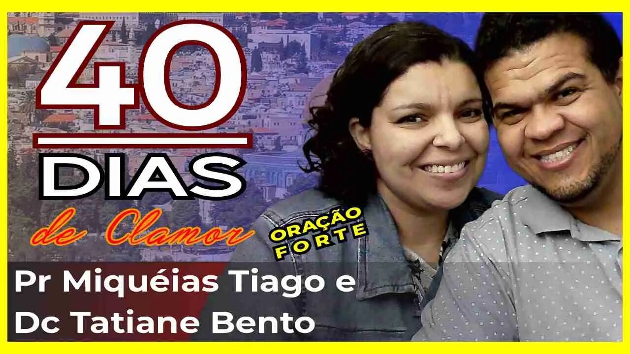 🔴LIVE #ep160 - 40 dias de clamor - Pr Miquéias Tiago Dc Tatiane Bento