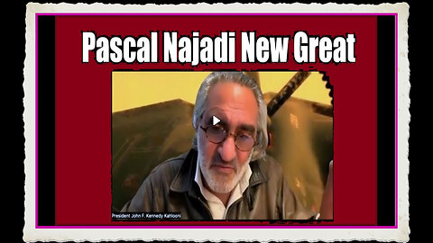 Pascal Najadi New Great - Update Pascal and Diana Najadi Kennedy Kahlooni Q!