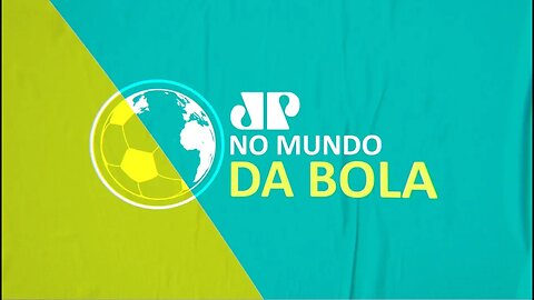 No Mundo da Bola - 26/07/2020