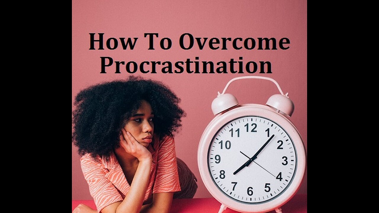 How to Overcome Procrastination: Feel the Emotions You're Avoiding