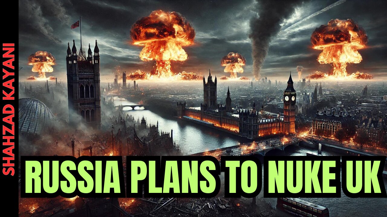 Russia Plans Nuclear Strikes On UK - Leaked Documents Revealed