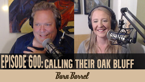 EPISODE 600: Calling Their Oak Bluff