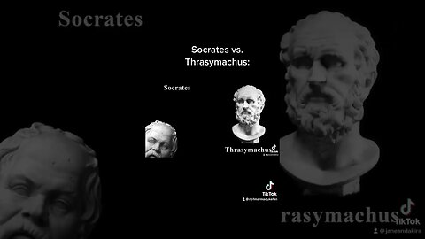 Socrates vs. Thrasymachus Summarized