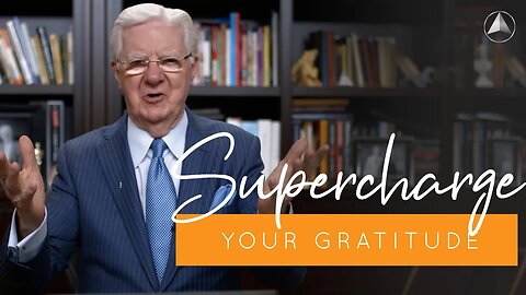 Supercharge Your Gratitude | Bob Proctor