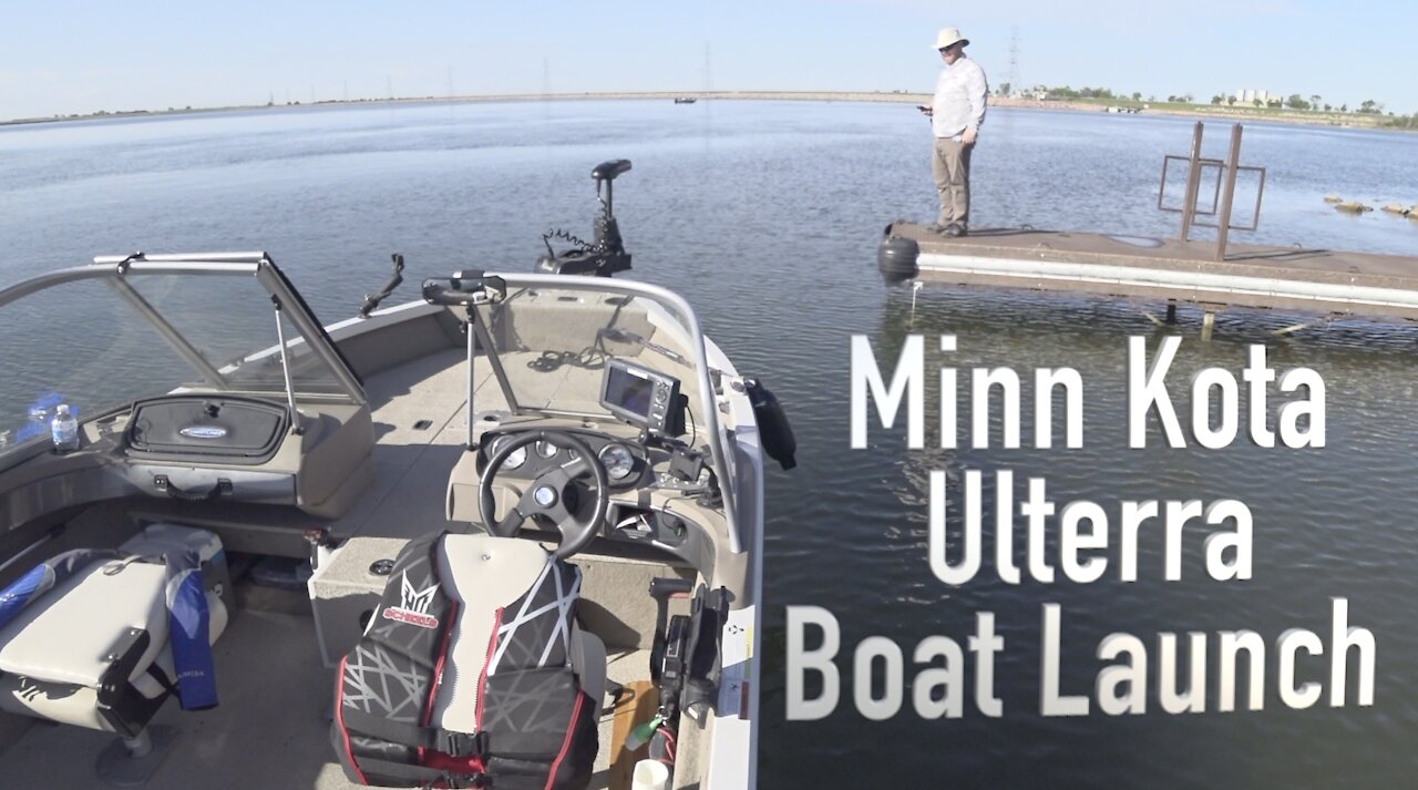 Minn Kota Ulterra Boat Launch