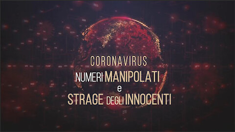 CORONAVIRUS:TUTTE LE MENZOGNE DELLA POLITICA E DEI MASS-MEDIA (PARTE 3)