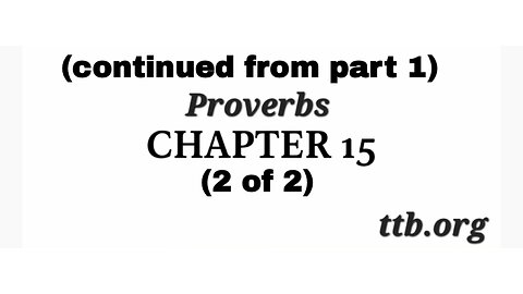 Proverbs Chapter 15 (Bible Study) (2 of 2)