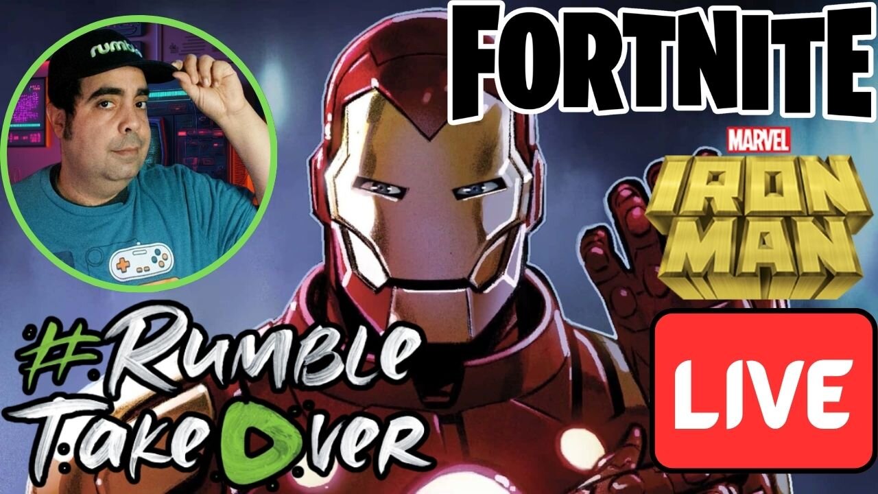 LIVE Replay - Fortnite Friday, Iron Man Style!!! #RumbleTakeover