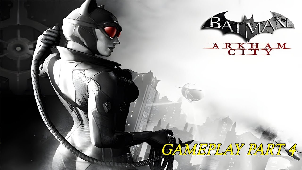 Batman Arkham City Gameplay (Part 4)