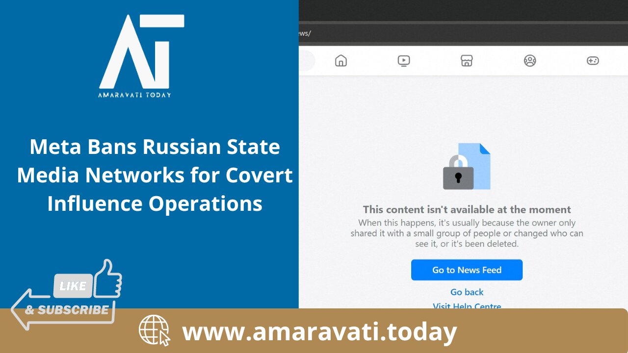 Meta Bans Russian State Media Networks for Covert Influence Operations | Amaravati Today