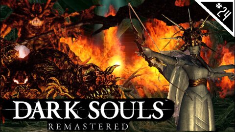 OUT OF THE TOMB AND INTO HELL | Dark Souls Remastered NG+ - Part 24