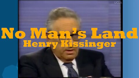 30 years ago - Henry Kissinger’s No Man’s Land