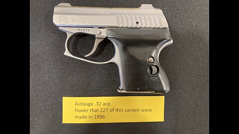 The Extremely Rare Autauga .32 acp (not Mk II!)