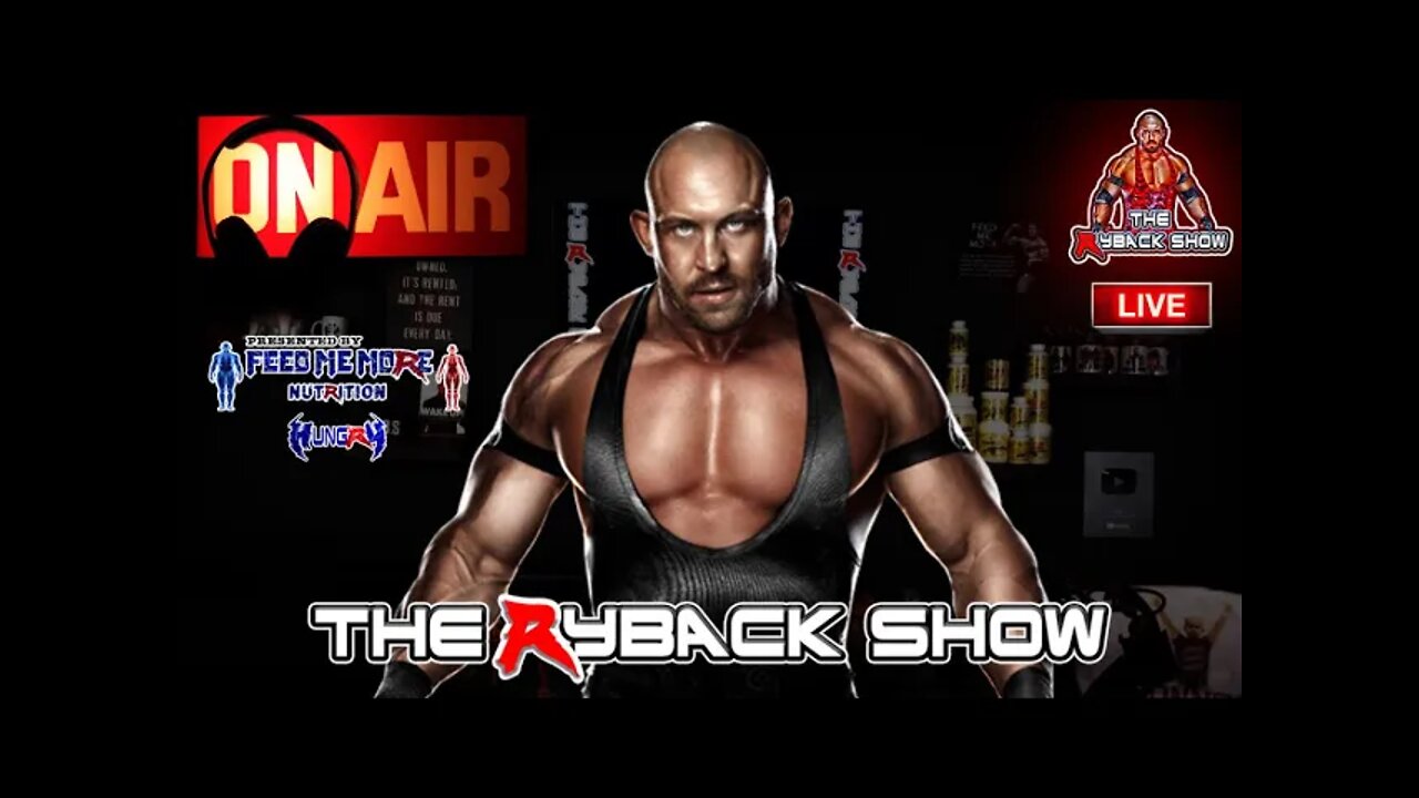 The Ryback Show Live Presented by Feed Me More Nutrition