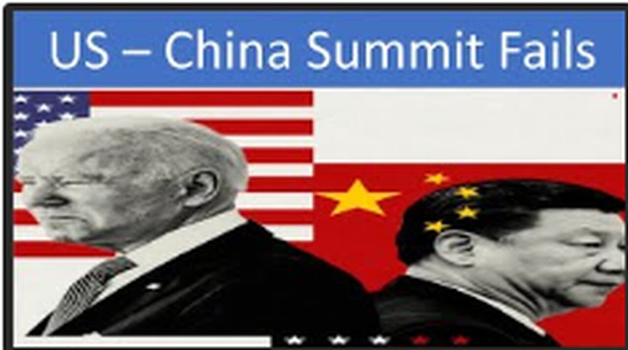 US China summit fails Miserably