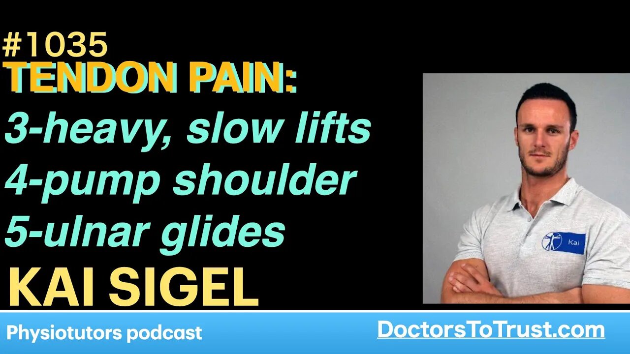 KAI SIGEL | TENDON PAIN: 3-heavy, slow lifts. 4-pump shoulder. 5-ulnar glides