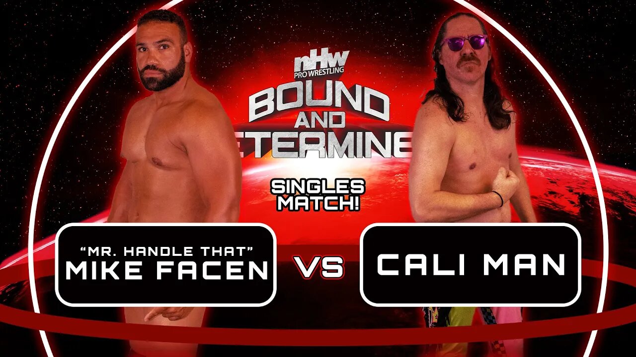 Mike Facen vs Cali Man NHW Bound And Determined 23