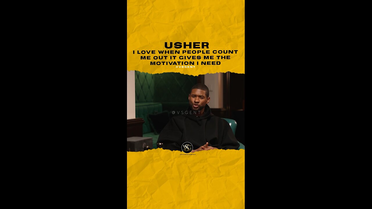 @usher I love when people count me out it gives me the motivation I need