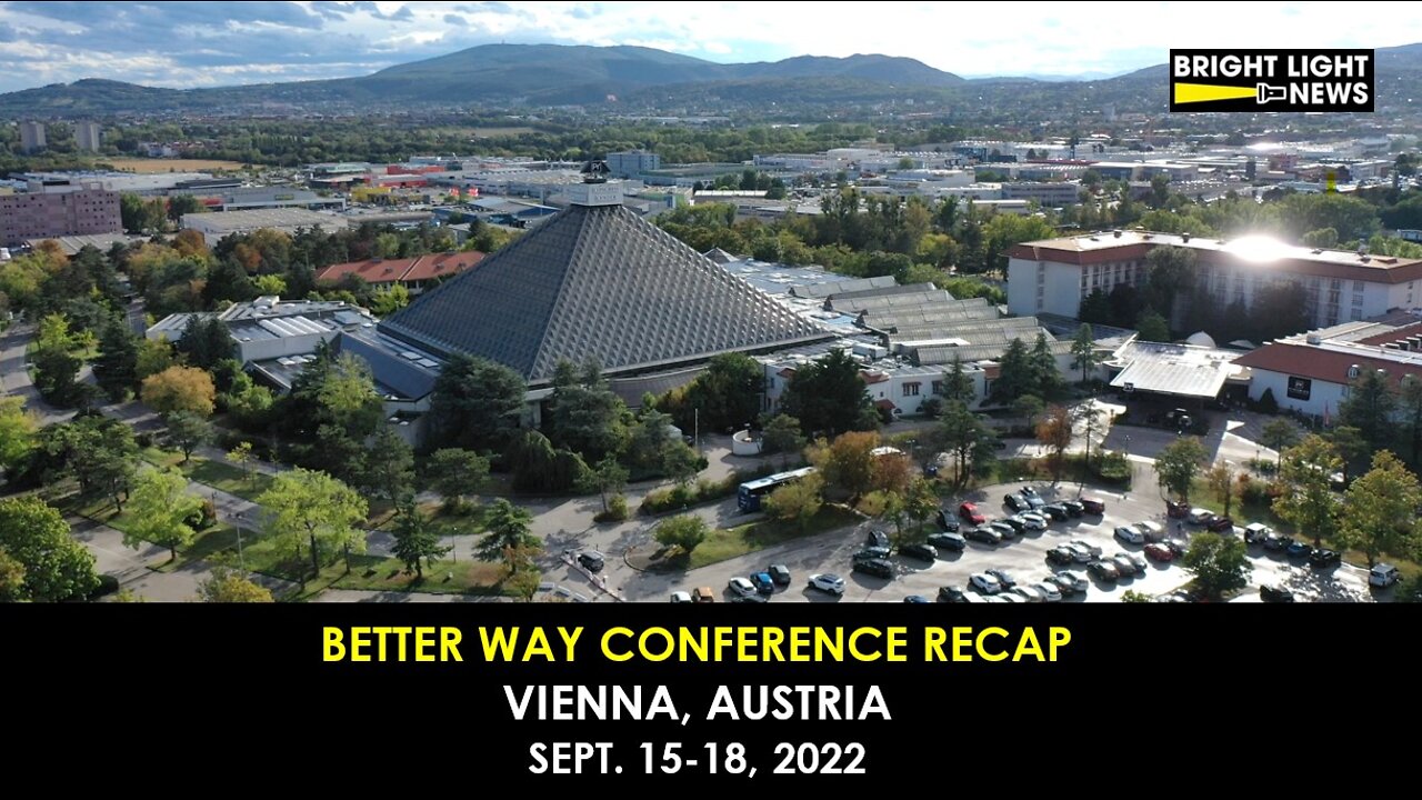 Better Way Conference Recap in Vienna, Austria (Sept. 15-18, 2022)