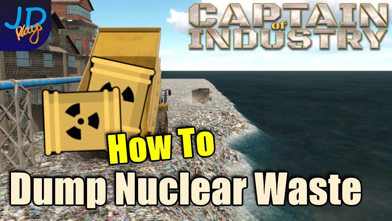 How To Delete Nuclear Waste 🚜 Captain of Industry 👷 Walkthrough, Guide, Tips