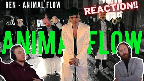 Ren - Animal Flow | REACTION