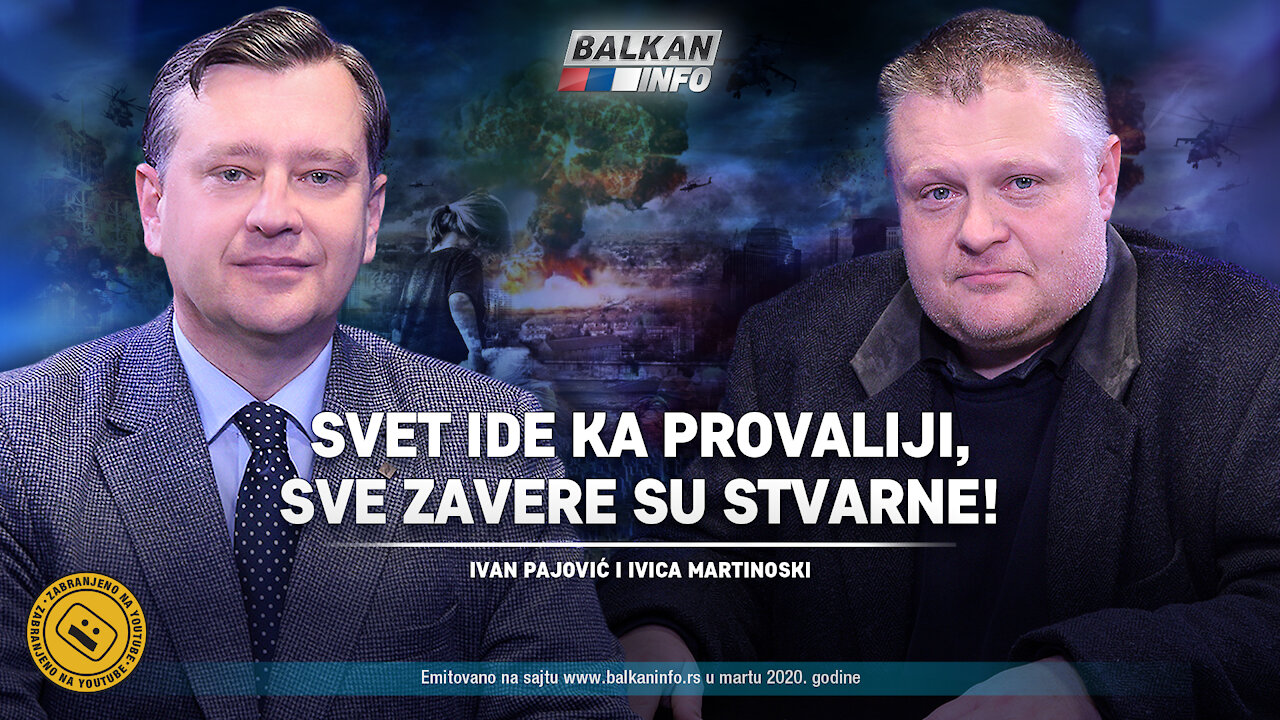 AKTUELNO: Ivan Pajović i Ivica Martinoski – Svet ide ka provaliji, sve zavere su stvarne (18.3.2020)