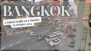 A typical BKK traffic in Oct 2024