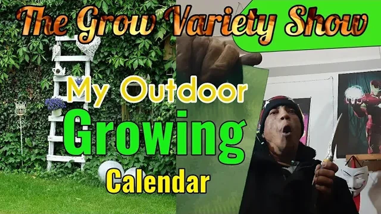 Outdoor Grow Task Calender (The Grow Variety Show EP.206)