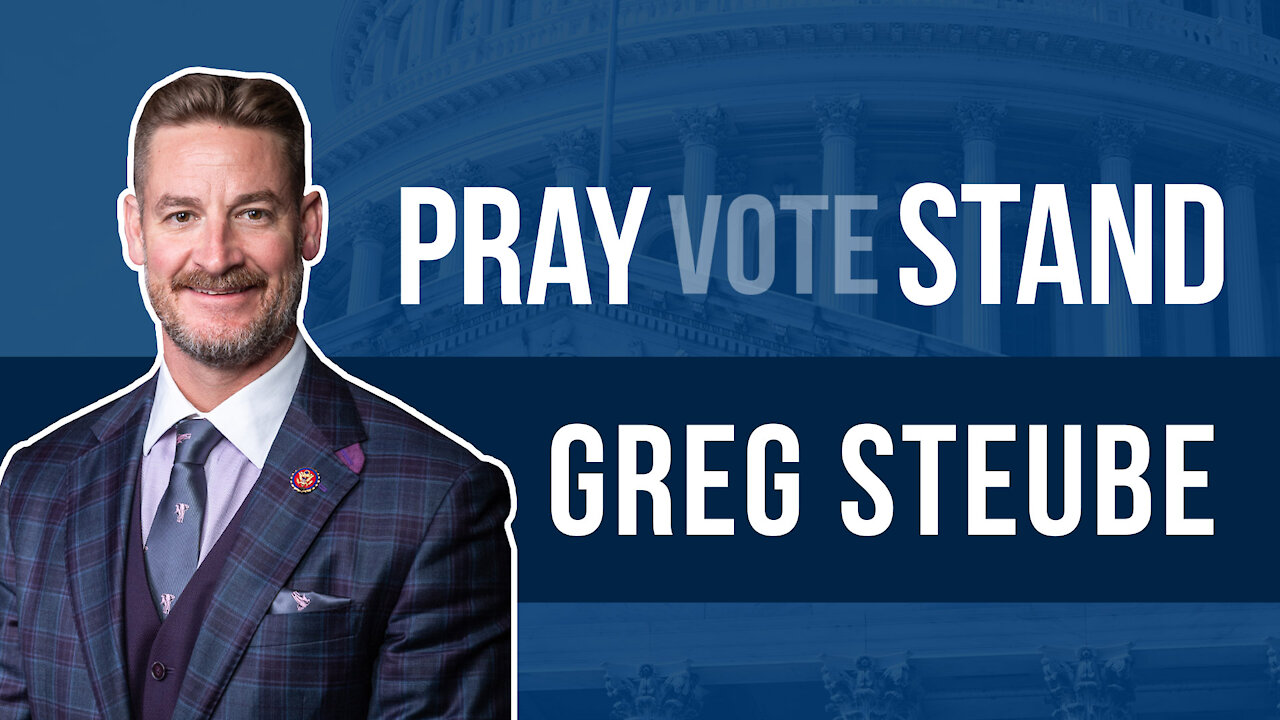 Rep. Greg Steube: A nation in rebellion to God and His word is not going to be blessed by God