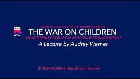 2024-08-12 - ARW Audrey Werner - The War on Children Movie - ARW Movie Series