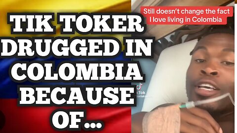 TIK TOKER DRUGGED IN COLOMBIA OVER THIS | Warning to all