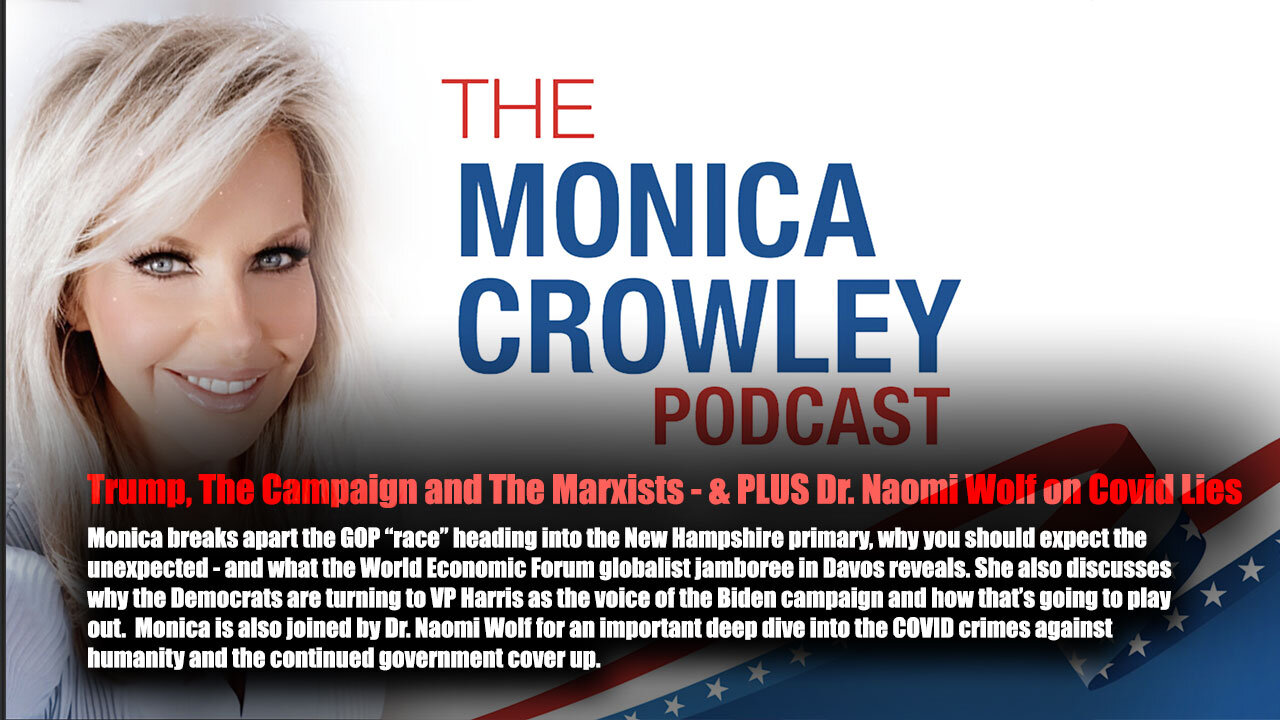 Trump, The Campaign and The Marxists - & PLUS Dr. Naomi Wolf on Covid Lies