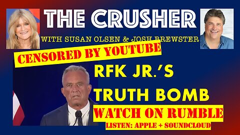 The Crusher - Ep. 40 - RFK Jr Truth Bomb