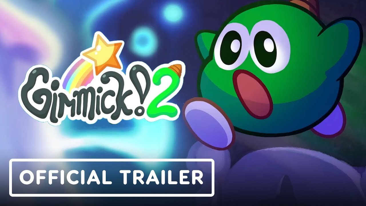 Gimmick! 2 - Official Launch Trailer