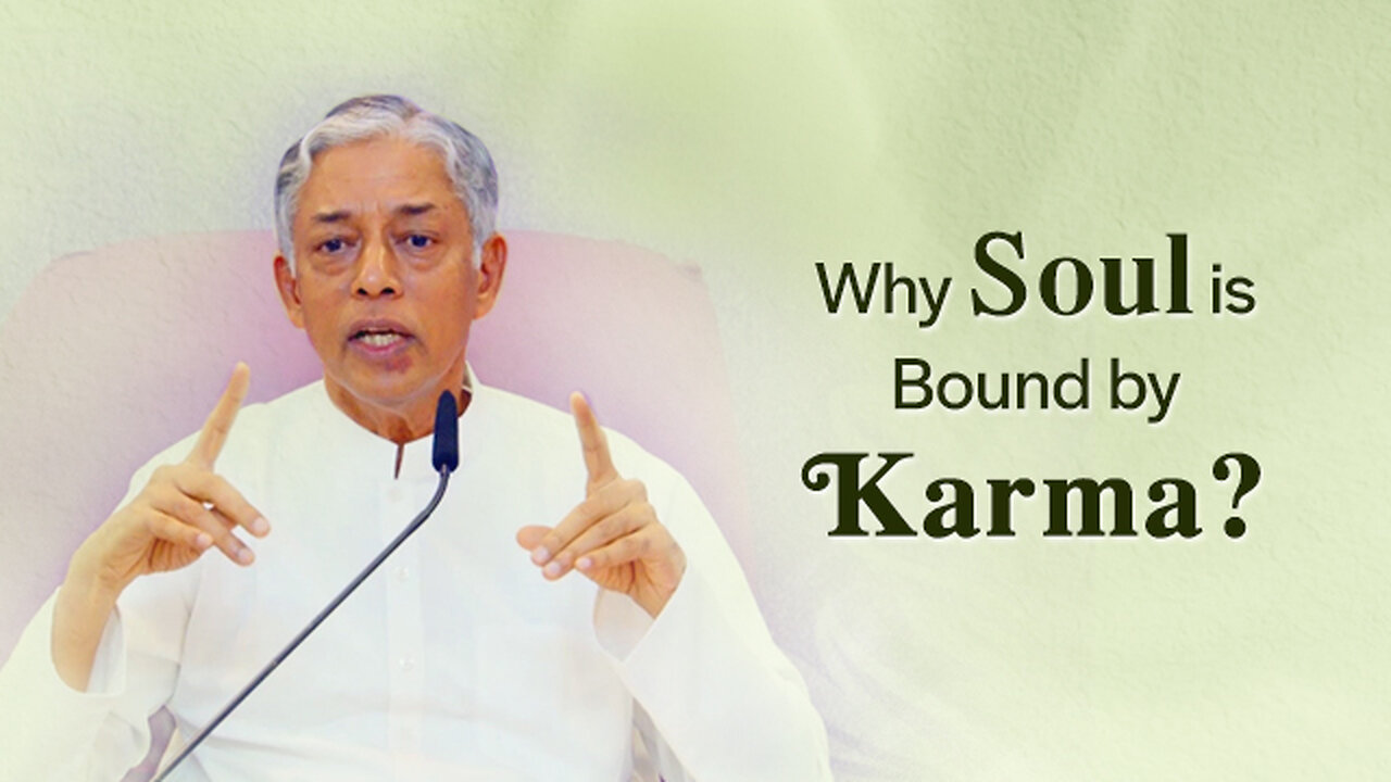 Why soul is bound by karma?