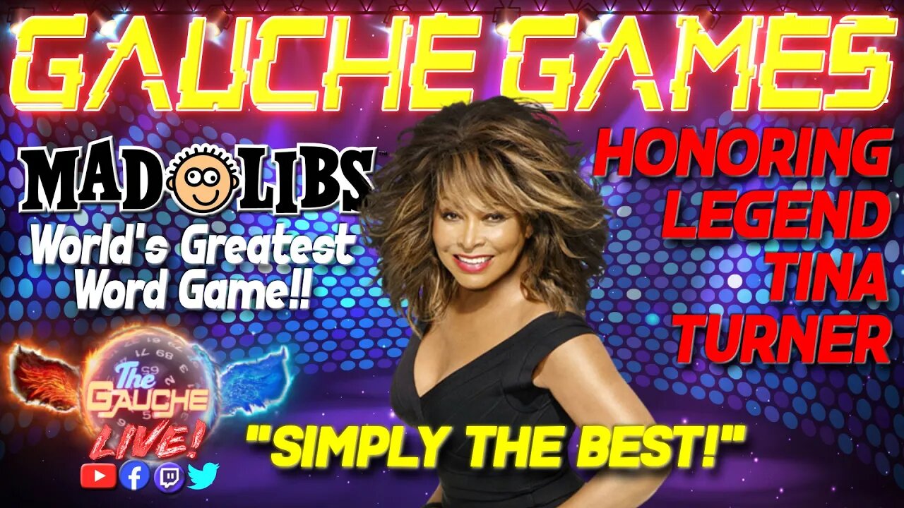 Celebrating The Life of Tina Turner! Gauche Games - Join Us and Have Some Fun!