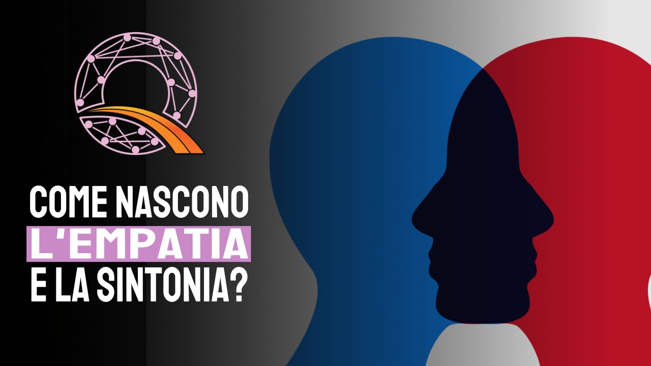 👩❤️👨 Come nascono l'empatia e la sintonia?
