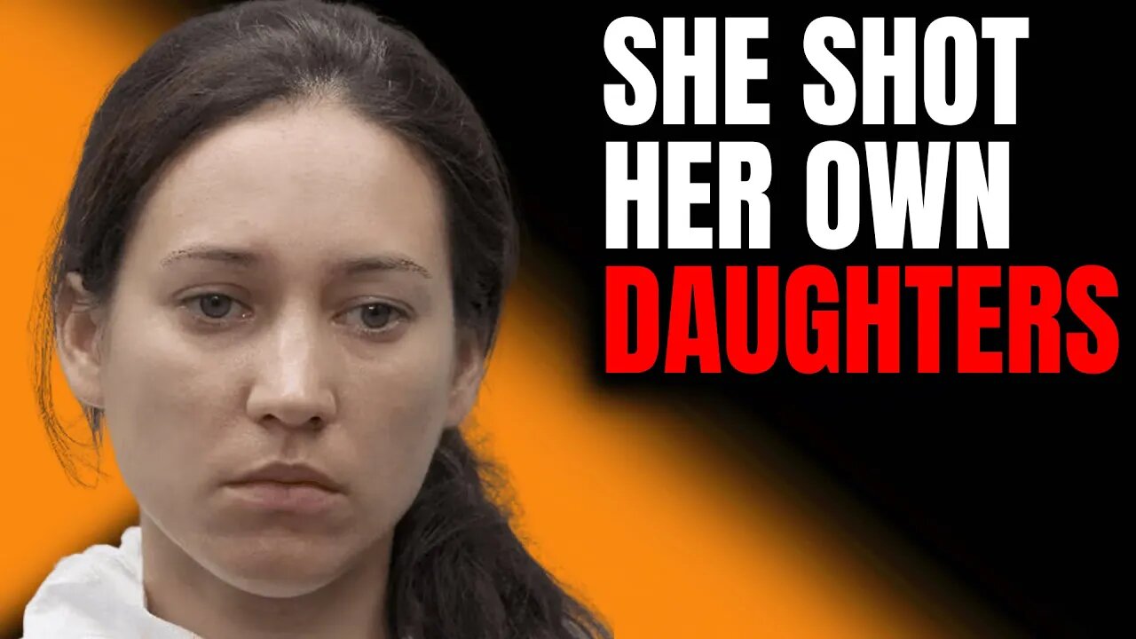 She Shot Her Own Daughters