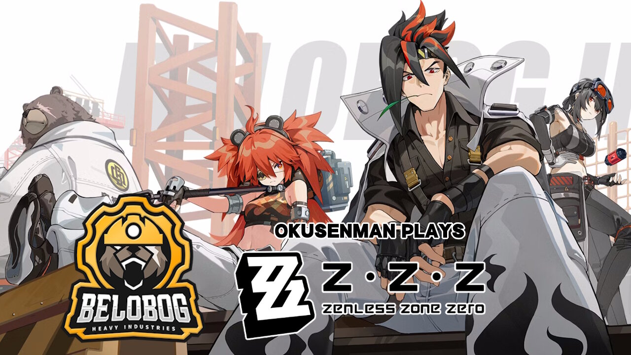 Okusenman Plays [Zenless Zone Zero] Part 18: New V.R. Released!