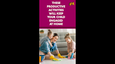 Top 3 Effective Ways To Keep Your Child Engaged At Home *