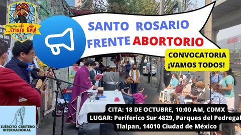 ROSARIO FRENTE ABORTORIO: CONVOCATORIA #PROVIDA #vivacristorey #provida #pasosporlavida #CristoRey